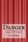 Danger