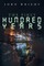 The First Hundred Years