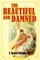 The Beautiful and Damned