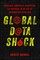 Global Data Shock