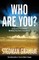 Who Are You?