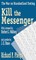 Kill the Messenger
