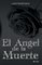 El Angel de La Muerte