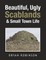 Beautiful, Ugly Scablands & Small Town Life