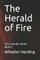 The Herald of Fire