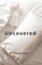 Uncovered
