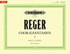Reger, M: Choralfantasien für Orgel Band 1: op. 27, 30, 40/1