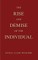 The Rise and Demise of the Individual