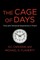 The Cage of Days