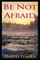 The Be Not Afraid
