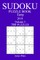 300 Easy Sudoku Puzzle Book - 2018