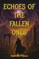 Echoes of the Fallen Ones