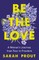 Be the Love