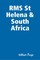 RMS St Helena & South Africa