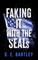 Faking It with the Seals