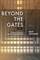 Beyond the Gates