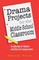 Drama Projects for the Middle School Classroom