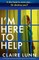 I'm Here to Help