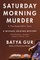 The Saturday Morning Murder