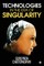 Technologies in the Era of Singularity