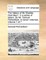 The History of Sir Charles Grandison. in a Series of Letters. by Mr. Samuel Richardson. in Seven Volumes. Volume 1 of 7