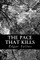 The Pace That Kills