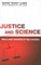 Justice and Science