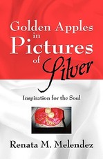 Golden Apples in Pictures of Silver Golden Apples in Pictures of Silver