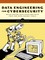 Data Engineering for Cybersecurity