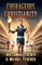 Courageous Christianity