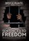 Sentenced to Freedom