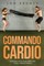 Commando Cardio