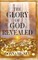 The Glory of God Revealed