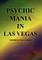 Psychic Mania in Las Vegas