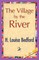 The Village by the River