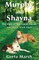 Murphy and Shayna, The Story of Two Good Friends And Much, Much More