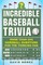Incredible Baseball Trivia