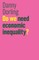 Do We Need Economic Inequality?