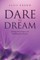 Dare to Dream