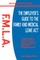 The Employer's Guide to the Family & Medical Leave ACT