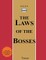 The Laws of the Bosses
