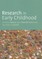 Research in Early Childhood
