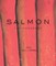 Salmon: The Cookbook