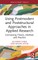 Using Postmodern and Poststructural Approaches in Applied Research