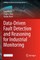 Data-Driven Fault Detection and Reasoning for Industrial Monitoring