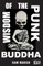 Wisdom of the Punk Buddha