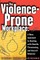 The Violence-Prone Workplace