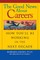 The Good News about Careers