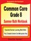 Common Core Grade 8 Summer Math Workbook