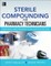 Sterile Compounding for Pharm Techs--A Text and Review for Certification